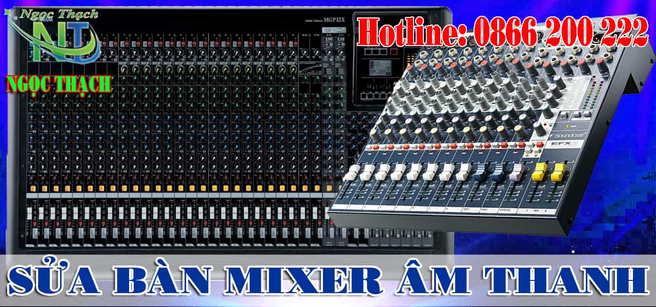 Sửa Chữa Cục Đẩy Công Suất Bàn Mixer Âm Thanh